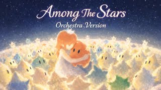 Among The Stars (Orchestral Version) The Super Mario Galaxy The Movie