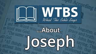 67. What the Bible Says About Joseph