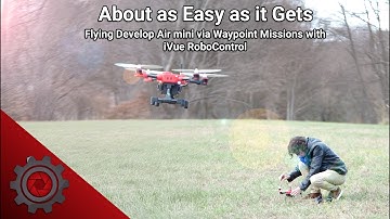 About as Easy as it Gets | Flying Develop Air mini via Waypoint Missions with iVue RoboControl
