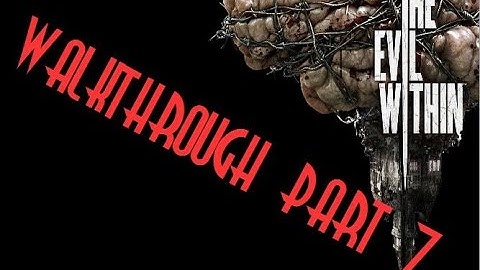 The Evil Within Part 7 - So Itchy!