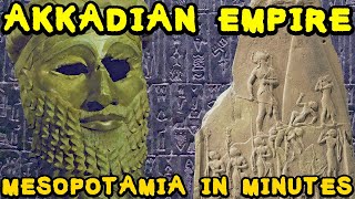 Sargon The Great And The Akkadian Empire Ancient Mesopotamia In Minutes