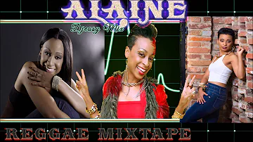 Alaine Best Of Reggae Lovers Rock Mixtape mix by   Djeasy