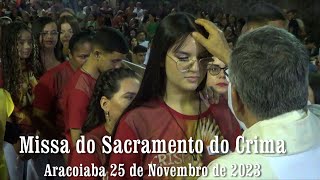 Missa do Sacramento Crisma Aracoiaba 2023
