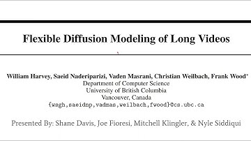 Lecture 19 - Flexible Diffusion Modeling of Long Videos