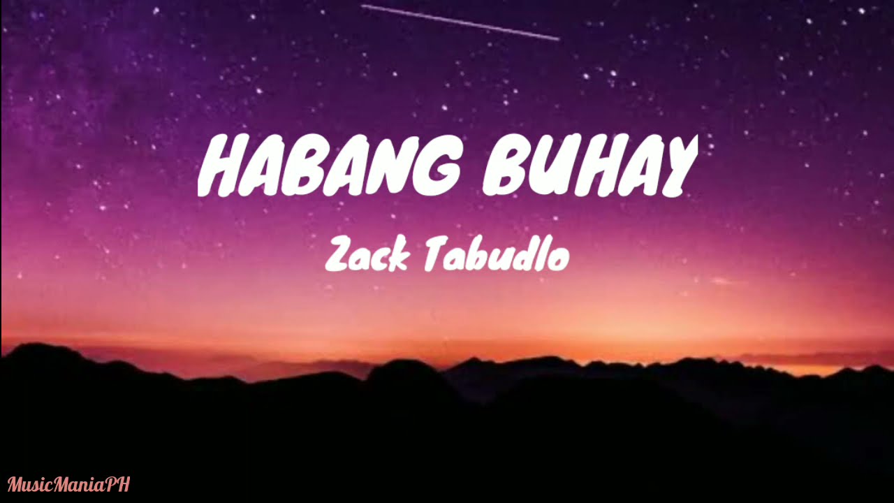 HABANG BUHAY by Zack Tabudlo  Lyrics