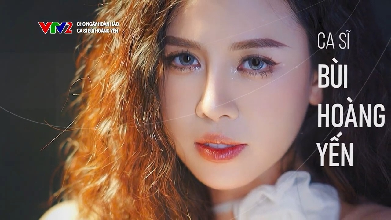 CHO NGÀY HOÀN HẢO - CA SĨ BÙI HOÀNG YẾN - MC MINH HẰNG