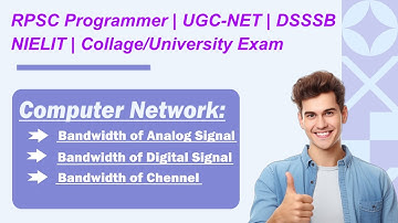 Computer Network: Bandwidth of Signal and Bandwidth of Chennel in Computer Network