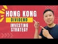 Hong kong dividend investing strategy