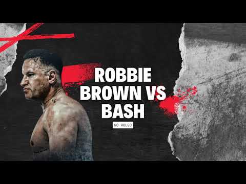 BASH FINAL MESSAGE TO ROBBIE BEFORE NO RULES FIGHT