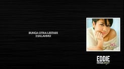 BUNGA CITRA LESTARI - 3 SALAHMU  - Durasi: 3:13. 