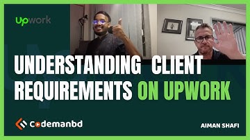Miscommunication? Perfect Guide to Meeting Client Requirements on Upwork by Aiman Shafi