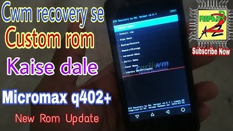 install custom rom infocus A2 in micromax q402plus, install custom rom using cwm recovery, cwm q402+