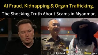 The Shocking Truth About Scams in Myanmar: AI Fraud, Kidnapping & Organ Trafficking.