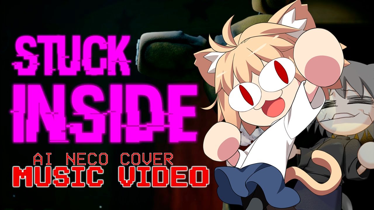 STUCK INSIDE (AI COVER) NECO ARC & NECO ARC CHAOS - YouTube