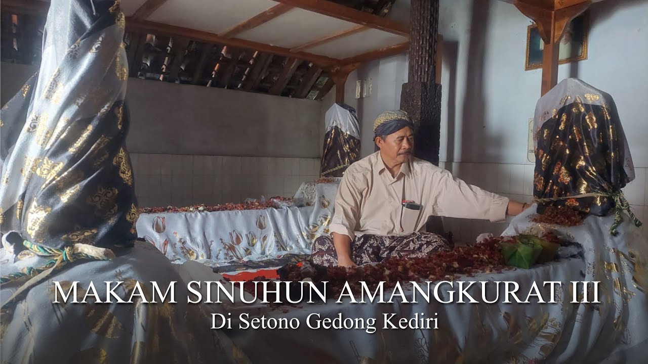 Makam Sinuhun Amangkurat III Di Setono Gedong Kediri