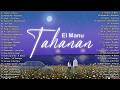 Tahanan - El Manu | Top Hits Philippines 2026 🎶 OPM Trending Mix | Best Tagalog Love Songs