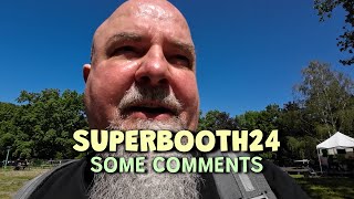 SuperBooth24  Day 1  Some Comments