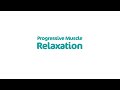 Progressive Muscle Relaxation - Audio Only