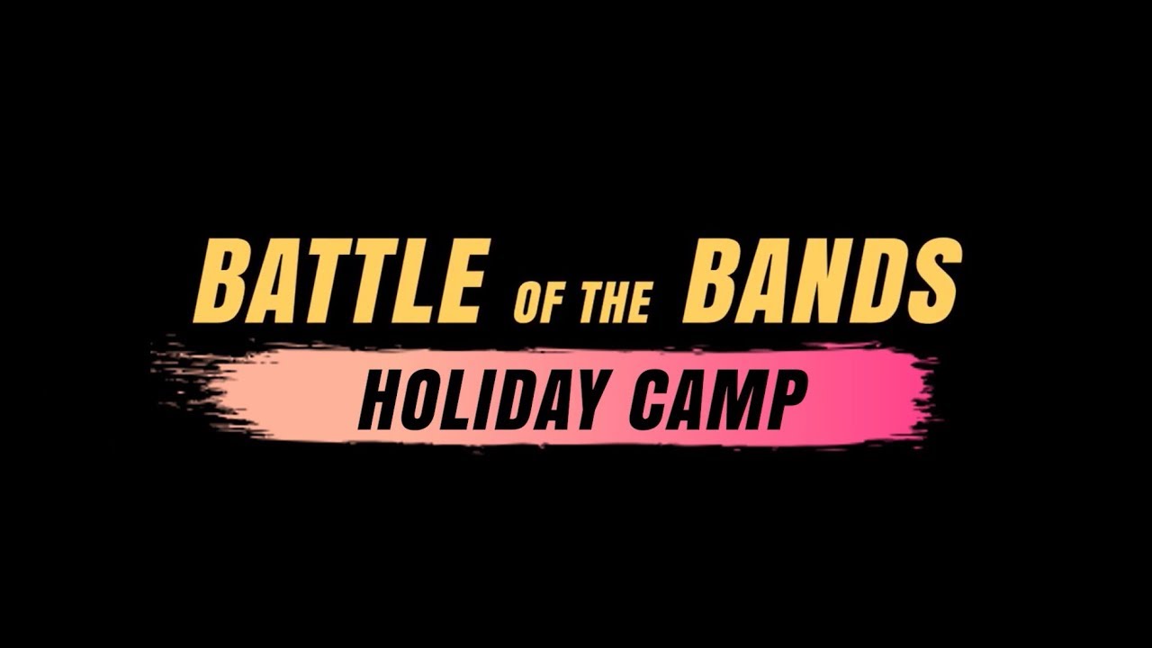 Battle of the Bands Holiday Camp Spring 2019
