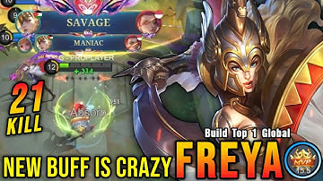 SAVAGE & MANIAC!! New Buffed Freya is Crazy!! - Build Top 1 Global Freya ~ MLBB
