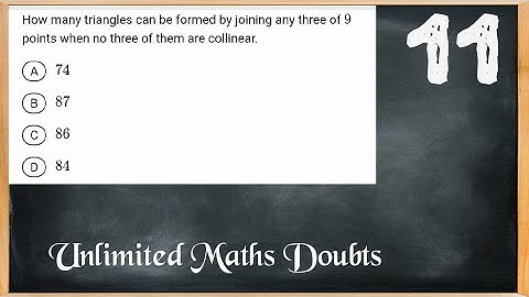 How many triangles that can be formed by joining any three of 9 points when no three of them are col