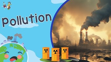 What is Pollution (Learning Videos for Kids)