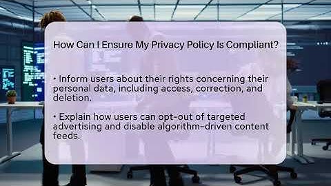 How Can I Ensure My Privacy Policy Is Compliant? - Everyday-Networking