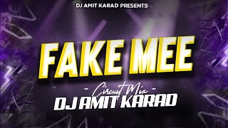 FAKE ME 2026 REMASTERE | CIRCUIT MIX REMASTERE | DJ AMIT KARAD #unreleased 
