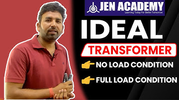Ideal Transformer Under No Load Condition I Electrical Machines | Jen Academy