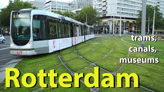Rotterdam, trams, canals, museums, Netherlands