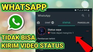 Cara Mengatasi WhatsApp Tidak Bisa Mengirim Video Di Status