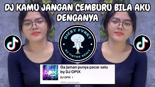 DJ KAMU JANGAN CEMBURU BILA AKU DENGANYA 🎶 DJ GA JAMAN PUNYA PACAR SATU REMIX FULL BASS VIRAL TIKTOK