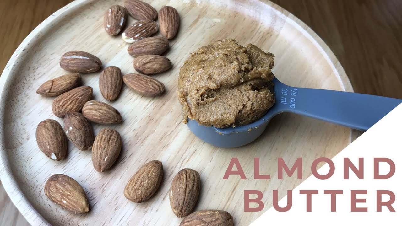 เนยถั่วอัลมอนด์ สูตรคลีนไร้น้ำตาล( clean almond butter) YouTube