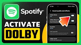 How To Enable Dolby Atmos in Spotify Mobile (2026)
