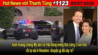 Hot News with Thanh Tung_#1123_May 7 - Horrifying: American husband shoots pregnant Vietnamese wi...