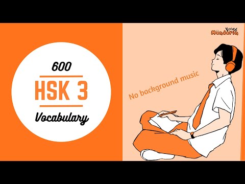 HSK 3 VOCABULARY LIST Without Background Music 600 WORDS HSK 3 CHINESE FOR EVERYONE