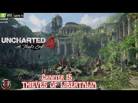Uncharted 4: A Thief's End |The Thieves of Libertalia|#11|Detailed Gameplay|RTX 4070 Ti|Jak B Gaming