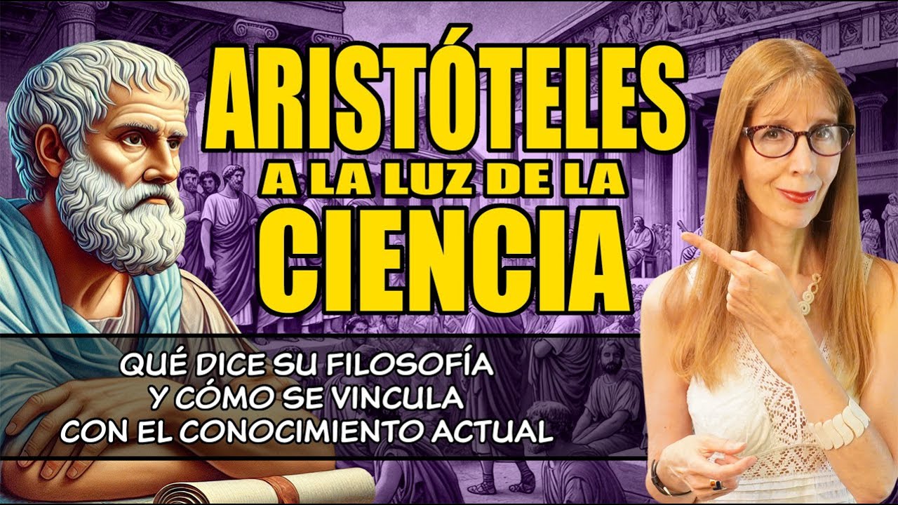 ARISTÓTELES y la CIENCIA: QUÉ DICE su FILOSOFÍA y cómo se vincula con el conocimiento actual