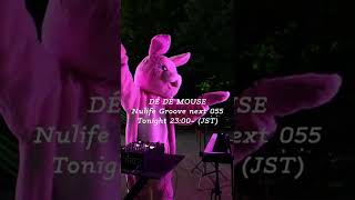 DE DE MOUSE Nulife Groove 054 to 055 teaser #Shorts