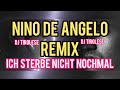 Nino de angelo  ich sterbe nicht nochmal dj tirolese heartbreak remix