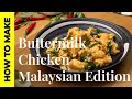 Malaysians favourite creamy buttermilk chicken  malaysian recipe