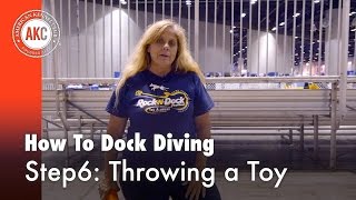Dock Diving HowTo Step #6 : Throwing a Toy