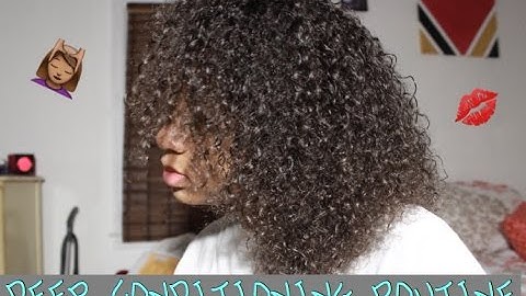 My Deep Conditioning Routine// Sincerely, Jordyn