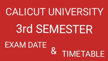 CALICUT UNIVERSITY THIRD SEMESTER EXAMINATION 2021/EXAM DATE AND TIME TABLE/ FINAL YEAR STUDENTS