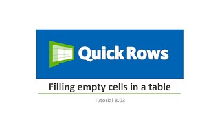 Quickrows Tutorial 8.03 Filling Empty Cells In A Table