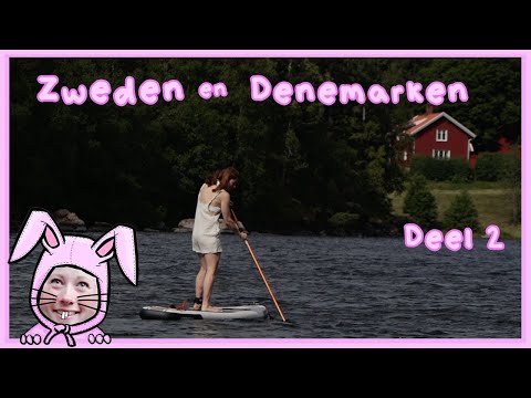 ZWEDEN + DENEMARKEN ❤ Deel 2 vakantie