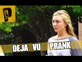 Deja Vu Prank