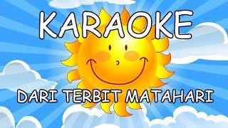 Dari Terbit Matahari - Lagu Sekolah Minggu (Karaoke / Minus One / Instrumen)