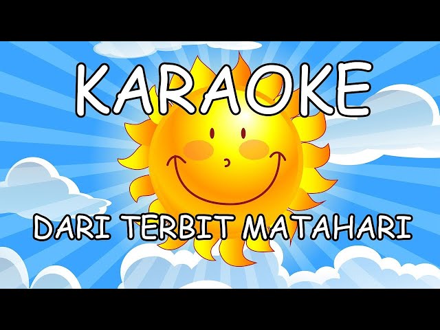 Dari Terbit Matahari - Lagu Sekolah Minggu (Karaoke / Minus One / Instrumen) class=