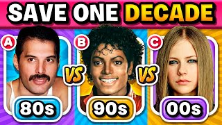 SAVE ONE SONG: 80s vs 90s vs 00s Decades 🎶 | Music Quiz Challenge